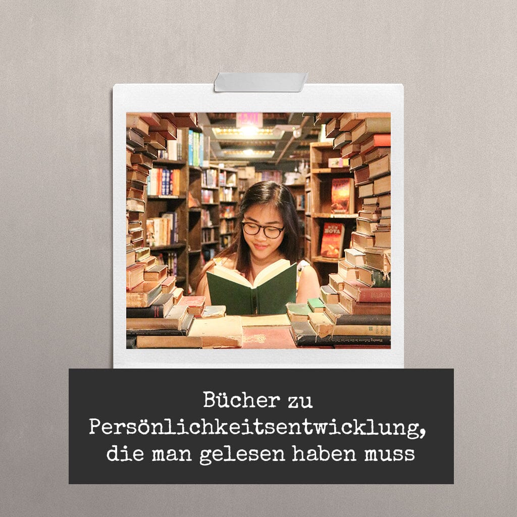 Bücher zu Persönlichkeitsentwicklung, die man gelesen haben muss